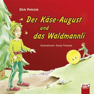 Buch-Cover Der Käse-August und das Waldmannli